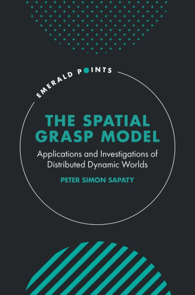 The Spatial Grasp Model: Applications and Investigations of Distributed Dynamic Worlds