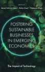 Fostering Sustainable Businesses in Emerging Economies: The Impact of Technology