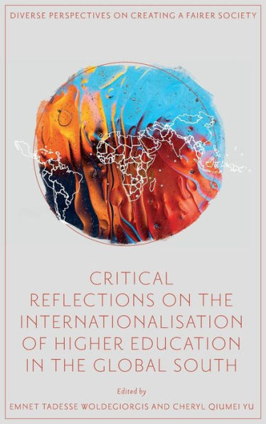 Critical Reflections on the Internationalisation of Higher Education in the Global South