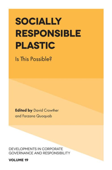 Socially Responsible Plastic: Is This Possible?