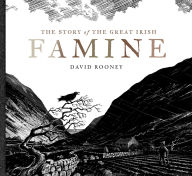 Ebooks downloading free The Story of the Great Irish Famine by David Rooney  9781804581797