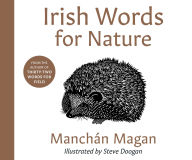 Ebook search & free ebook downloads The Irish Words for Nature DJVU CHM ePub by Manchán Magan, Steve Doogan