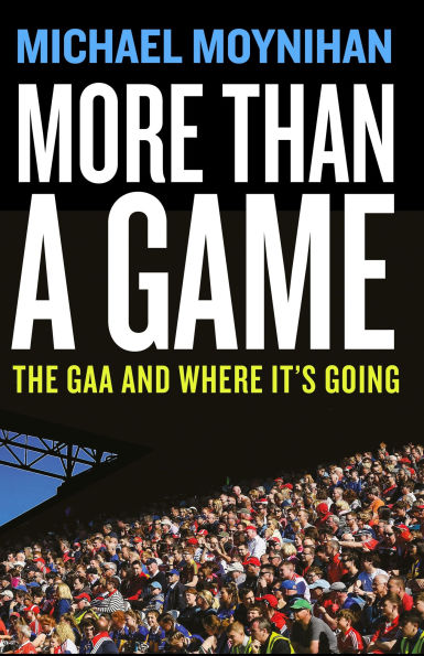 More Than a Game: The GAA and where it's Going