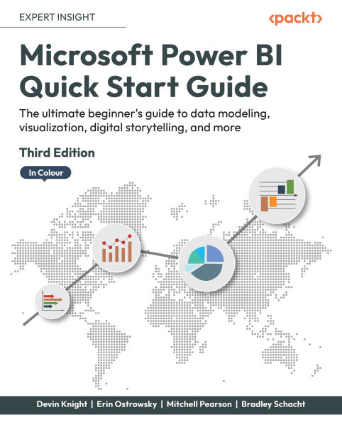 Microsoft Power BI Quick Start Guide - Third Edition: The ultimate beginner's guide to data modeling, visualization, digital storytelling, and more