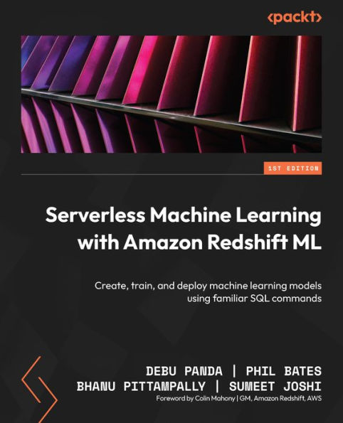 Serverless machine learning with Amazon Redshift ML: Create, train, and deploy models using familiar SQL commands