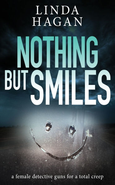 Nothing But Smiles: A female detective guns for a total creep