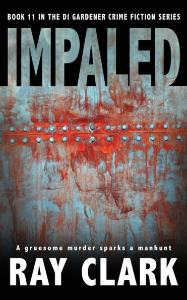 Impaled: A gruesome murder sparks a manhunt