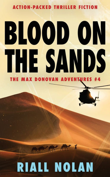 Blood on the Sands: Action-packed thriller fiction