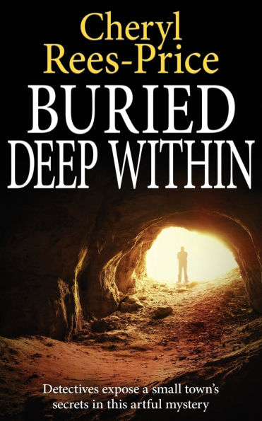 Buried Deep Within: Detectives expose a small town's secrets in this artful mystery