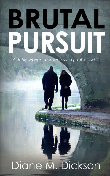 Brutal Pursuit: A richly-woven murder mystery, full of twists