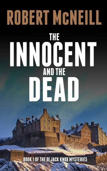 The Innocent and the Dead: Gripping Scottish crime fiction