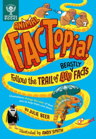 Title: Animal FACTopia!: Follow the Trail of 400 Beastly Facts, Author: Julie Beer