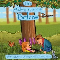 Title: The Adventures Below, Author: Katharine Quarmby