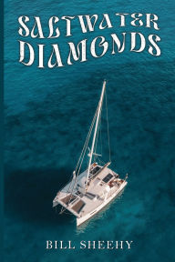 Book for download free Saltwater Diamonds CHM by Bill Sheehy
