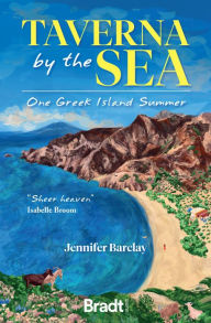 Title: Taverna by the Sea: One Greek Island Summer, Author: Jennifer Barclay