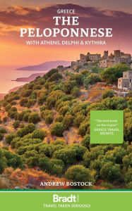 Title: Greece: The Peloponnese: with Athens, Delphi and Kythira, Author: Andrew Bostock