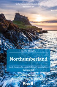 Title: Northumberland: Local, Characterful Guides to Britain's Special Places, Author: Gemma Hall