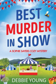 Title: Best Murder In Show, Author: Debbie Young