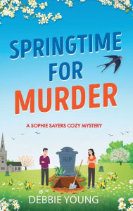 Title: Springtime for Murder, Author: Debbie Young