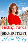 Finding Friends on Beamer Street: The start of a historical saga series by Sheila Riley