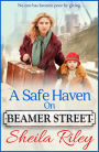 A Safe Haven on Beamer Street: The gripping, emotional saga series from Sheila Riley