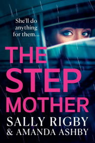 Title: The Stepmother, Author: Sally Rigby