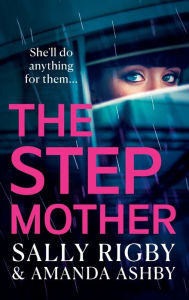 Title: The Stepmother, Author: Sally Rigby