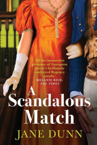 Title: A Scandalous Match, Author: Jane Dunn
