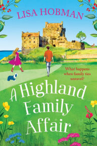 Title: A Highland Family Affair, Author: Lisa Hobman