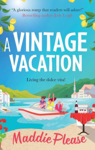 Title: A Vintage Vacation, Author: Maddie Please