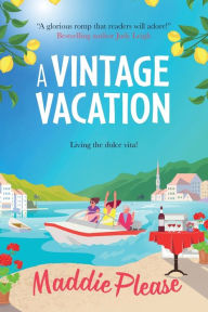 Title: A Vintage Vacation, Author: Maddie Please