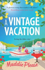 Title: A Vintage Vacation, Author: Maddie Please