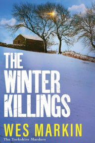 Title: The Winter Killings, Author: Wes Markin