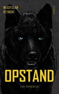 Title: Opstand, Author: Wladyslaw Reymont