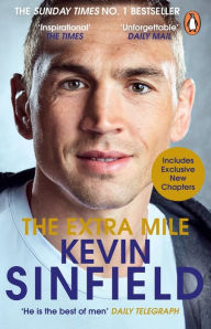 Title: The Extra Mile: The Inspirational Number One Bestseller, Author: Kevin Sinfield