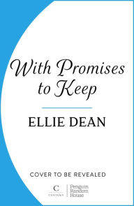 Title: With Promises to Keep, Author: Ellie Dean