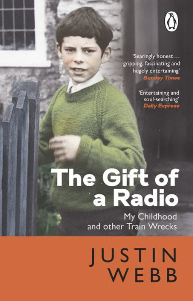 The Gift of a Radio: My Childhood and other Train Wrecks