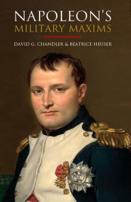 Title: Napoleon's Military Maxims, Author: Napoléon Bonaparte