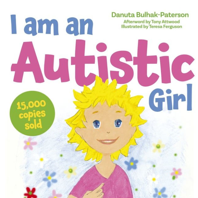 I am an Autistic Girl: A Book to Help Young Girls Discover and ...