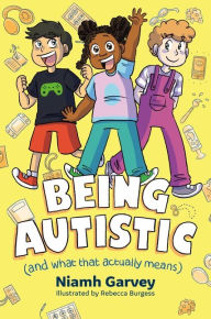 Title: Being Autistic (And What That Actually Means), Author: Niamh Garvey