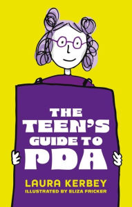 Download book to ipad The Teen's Guide to PDA (English Edition) CHM DJVU by Laura Kerbey, Eliza Fricker, Dr Julia Woollatt 9781805011835