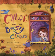 Title: Chloe and the Bossy Cloud: A Children's Book About OCD, Author: Natasha Daniels