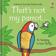 Title: That's not my parrot..., Author: Fiona Watt