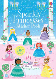 Title: Sparkly Princesses Sticker Book, Author: Kirsteen Robson