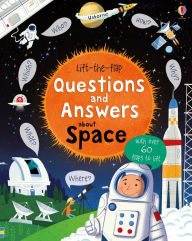 Title: Lift-the-flap Questions and Answers about Space, Author: Katie Daynes