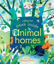 Title: Peek Inside Animal Homes, Author: Anna Milbourne