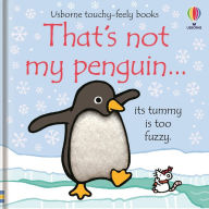 Title: That's not my penguin.: A Christmas, Holiday and Winter Book, Author: Fiona Watt