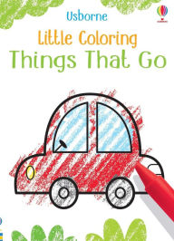 Title: Little Coloring Things that go, Author: Kirsteen Robson