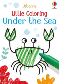 Title: Little Coloring Under the Sea, Author: Kirsteen Robson