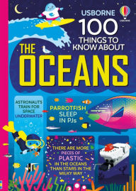 Free online books to download and read 100 Things to Know About the Oceans FB2 9781805071679 by Jerome Martin, Lan Cook, Alice James, Alex Frith, Minna Lacey